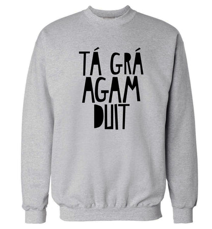 T‚Äö√Ñ¬∞ gr‚Äö√Ñ¬∞ agam duit - I love you Adult's unisex grey Sweater 2XL