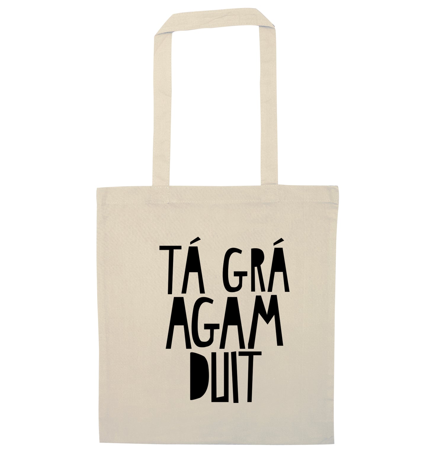 T‚Ä° gr‚Ä° agam duit - I love you natural tote bag