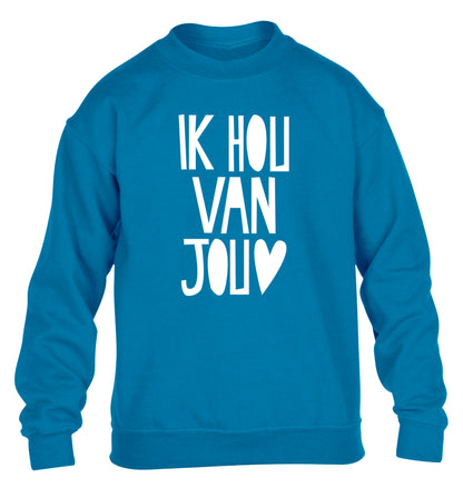 Ik Hau Van Jou - I love you children's blue sweater 12-13 Years