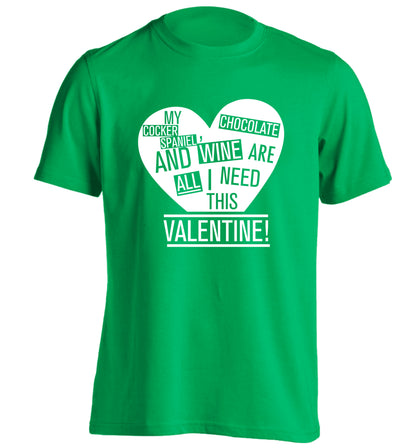 My cocker spaniel chocolate and wine are all I need this valentine! adults unisex green Tshirt 2XL