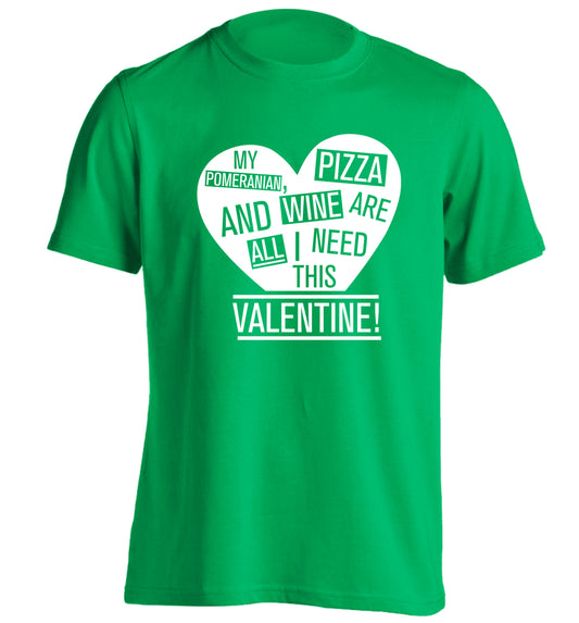 My pomeranian, chocolate and wine are all I need this valentine! adults unisex green Tshirt 2XL