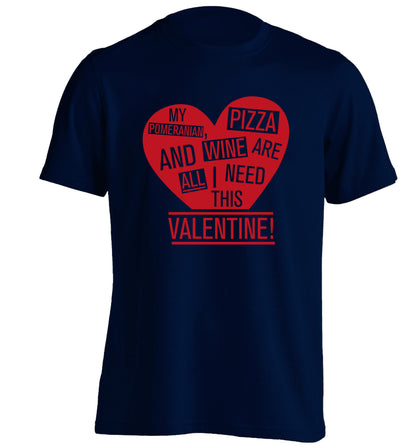 My pomeranian, chocolate and wine are all I need this valentine! adults unisex navy Tshirt 2XL