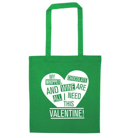 My whippet, chocolate and wine are all I need this valentine! green tote bag