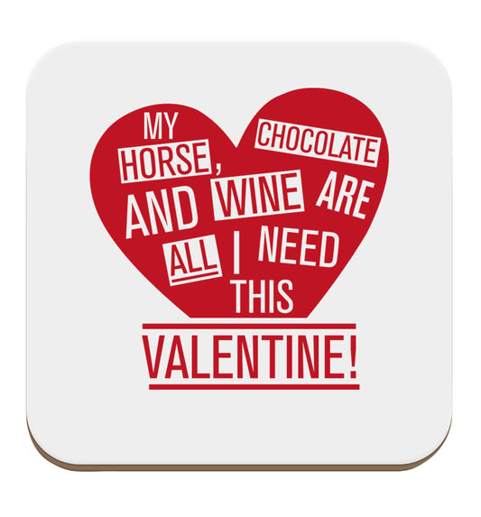 My horse chocolate and wine are all I need this valentine set of four coasters