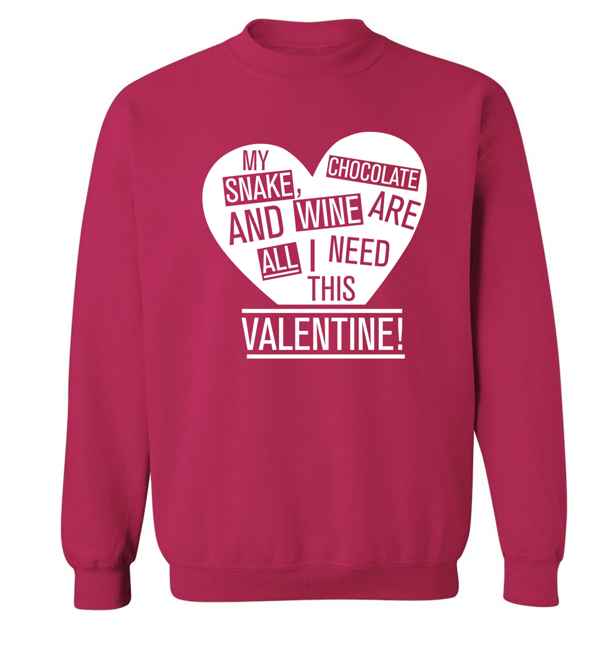 My snake, chocolate and wine are all I need this valentine! Adult's unisex pink Sweater 2XL