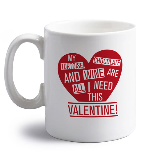 My tortoise, chocolate and wine are all I need this valentine! right handed white ceramic mug 