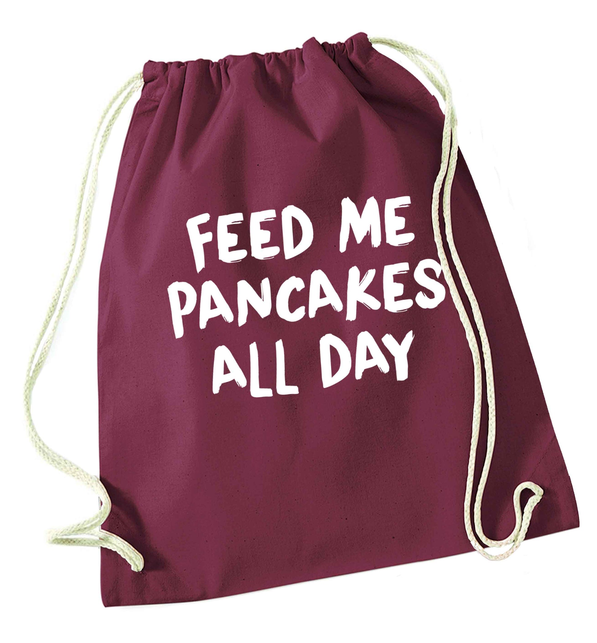 Feed me pancakes all day maroon drawstring bag