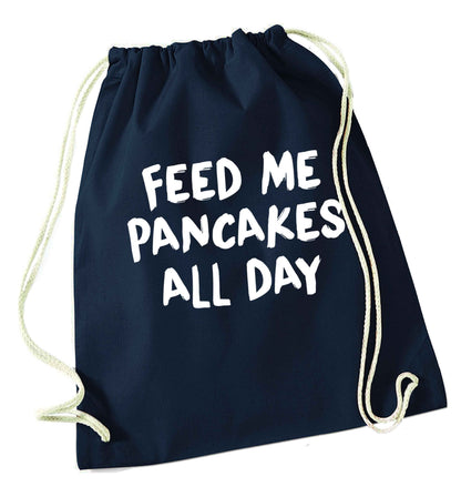 Feed me pancakes all day navy drawstring bag