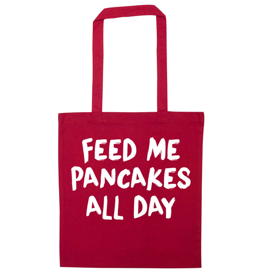 Feed me pancakes all day red tote bag
