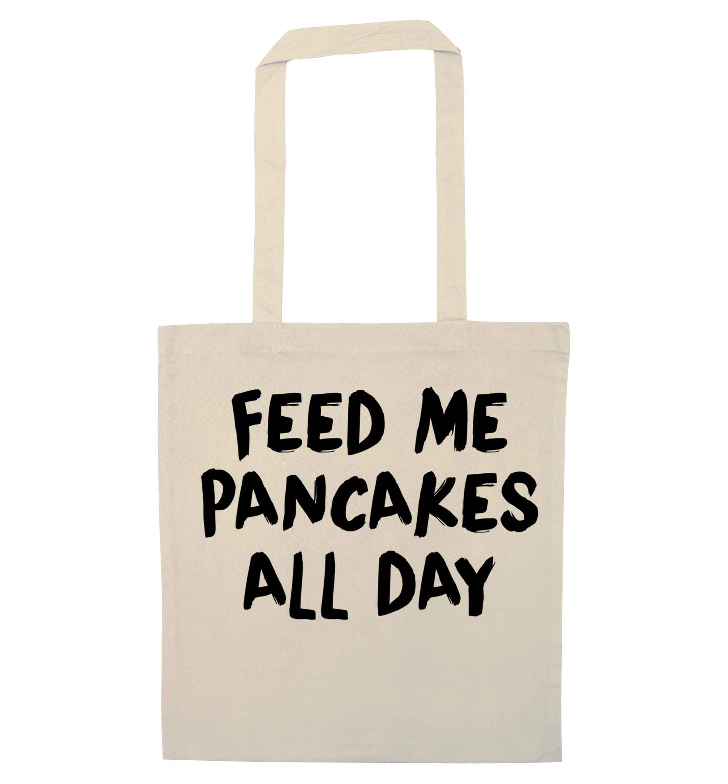 Feed me pancakes all day natural tote bag