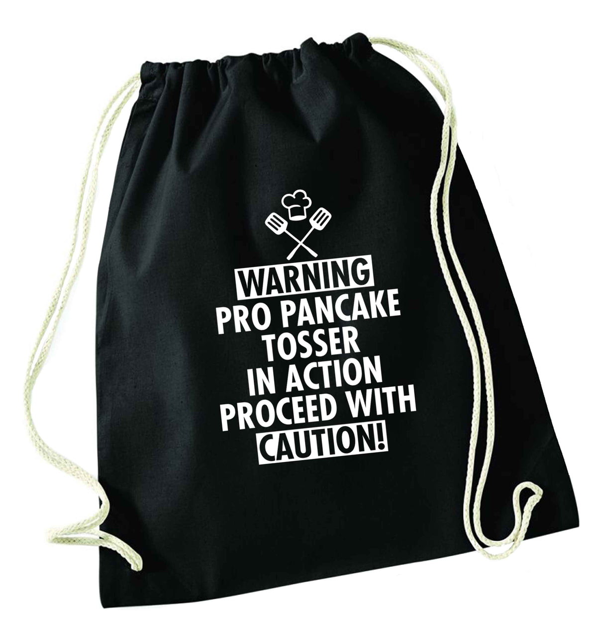 Warning pro pancake tosser in action proceed with caution black drawstring bag