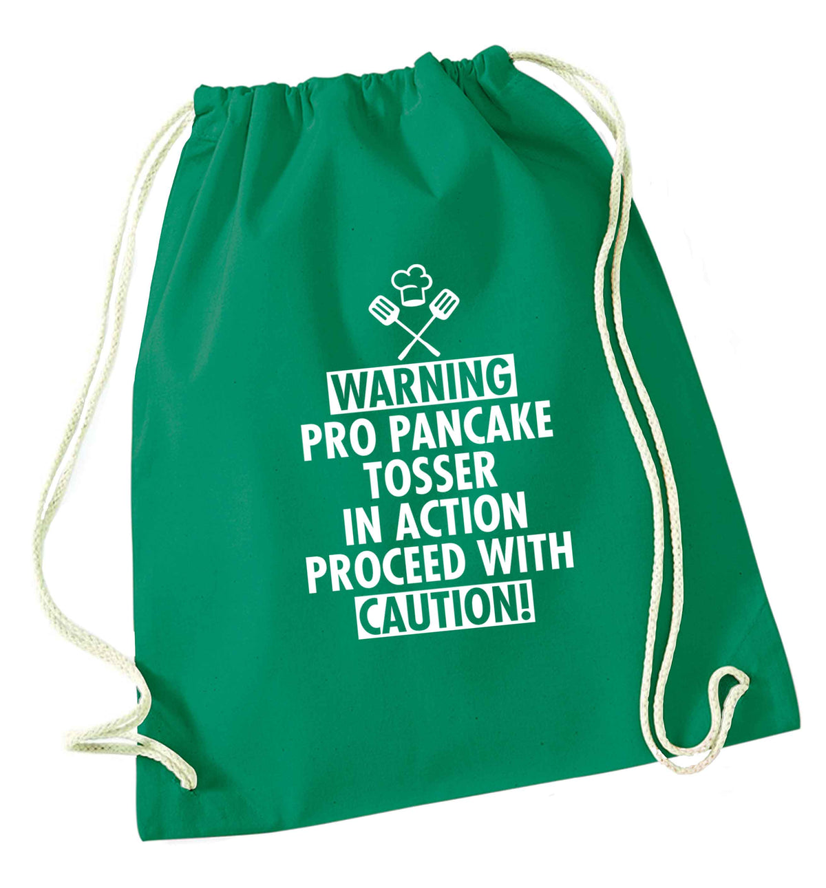 Warning pro pancake tosser in action proceed with caution green drawstring bag