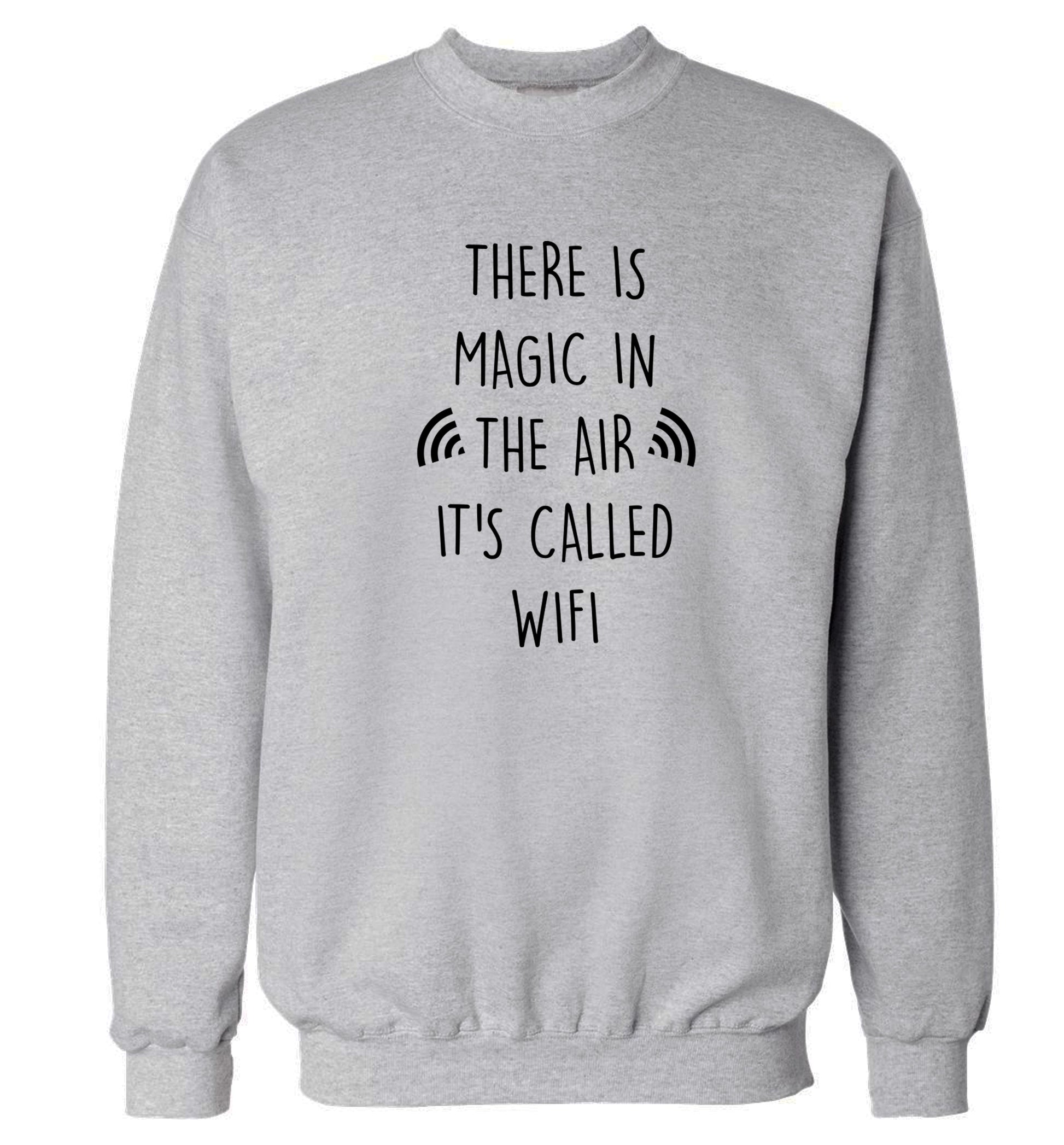There is magic in the air it's called wifi Adult's unisex grey Sweater 2XL