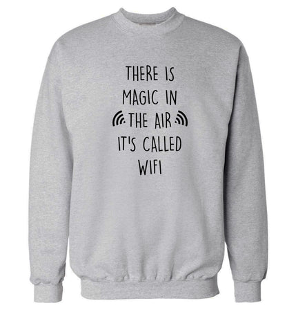 There is magic in the air it's called wifi Adult's unisex grey Sweater 2XL