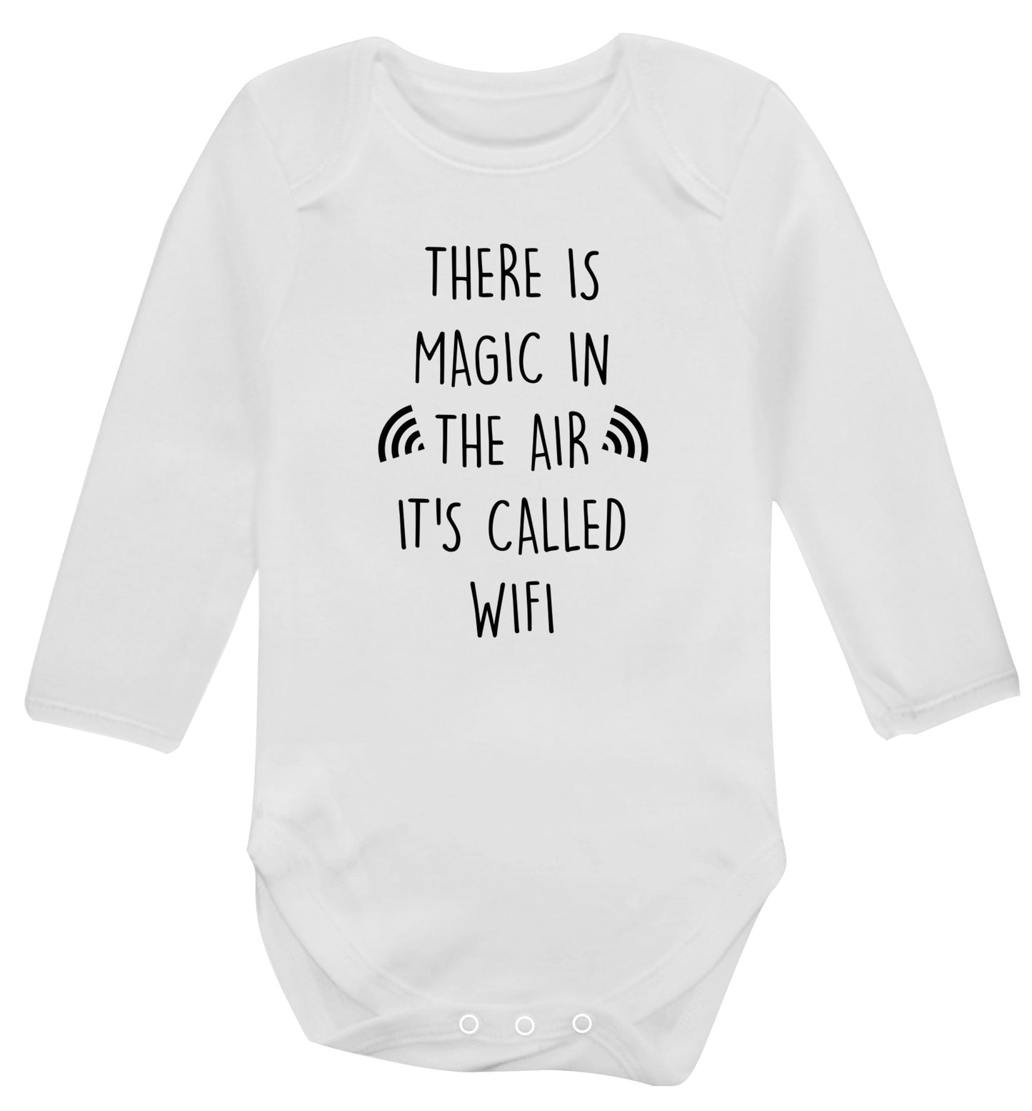 There is magic in the air it's called wifi Baby Vest long sleeved white 6-12 months