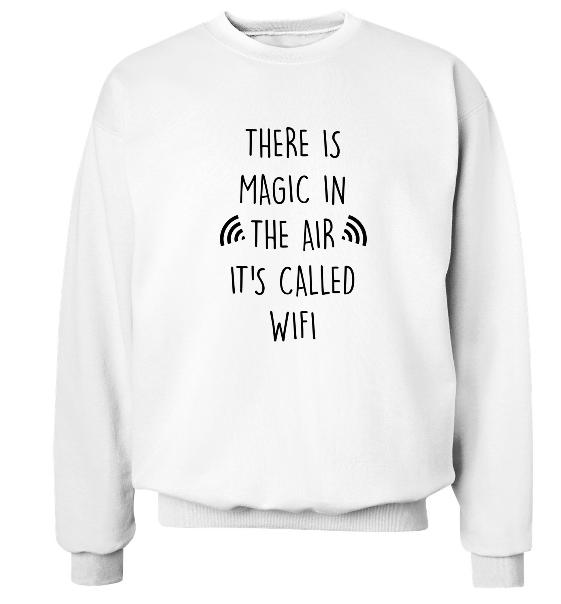 There is magic in the air it's called wifi Adult's unisex white Sweater 2XL