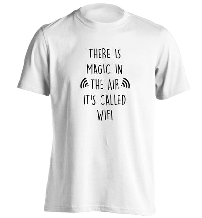 There is magic in the air it's called wifi adults unisex white Tshirt 2XL