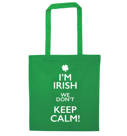 I'm Irish we don't keep calm green tote bag