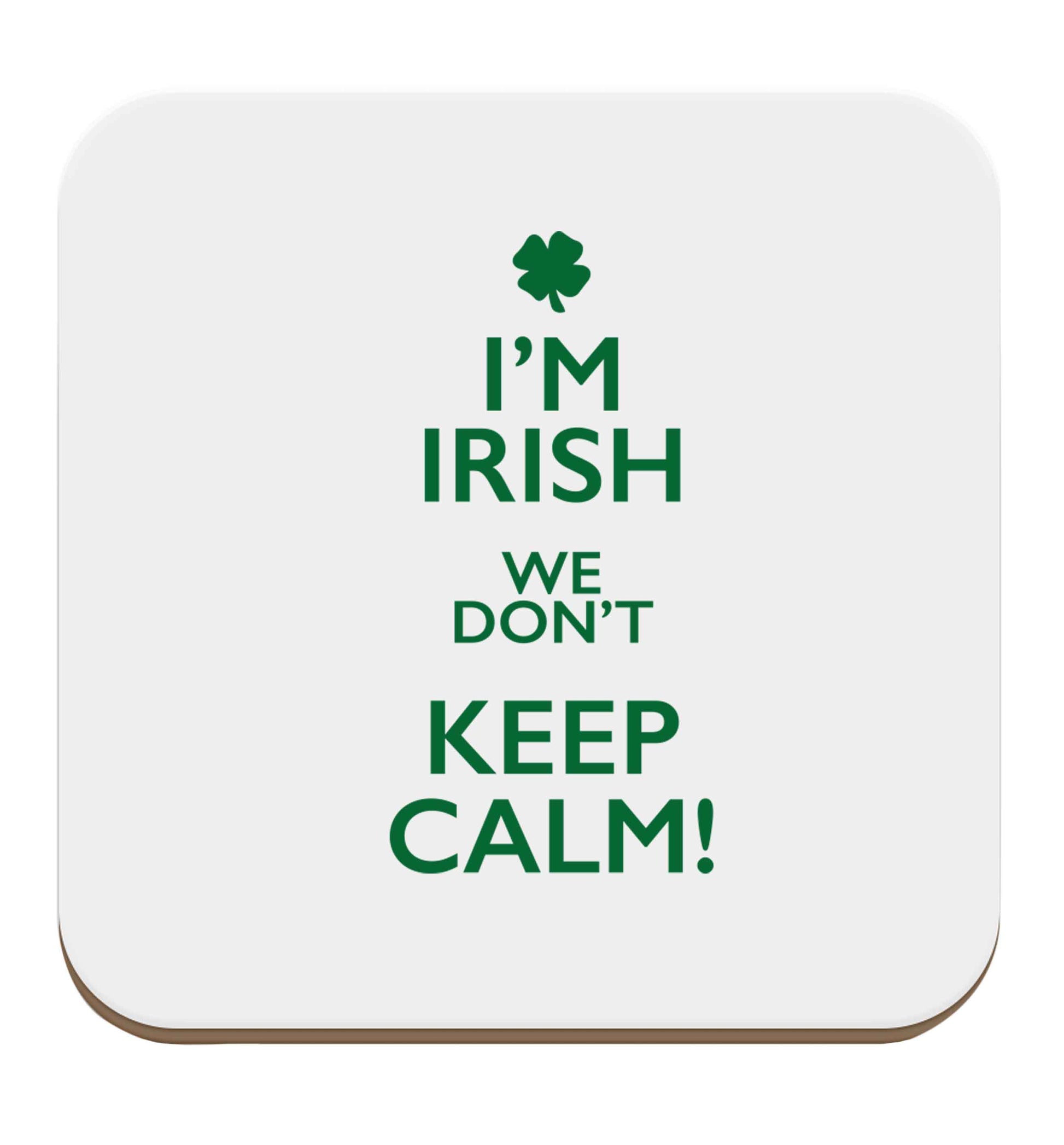 I'm Irish we don't keep calm set of four coasters