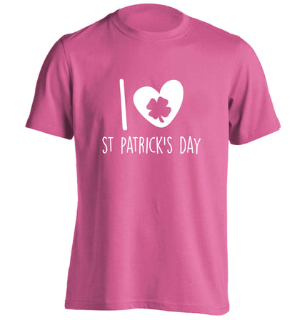 I love St.Patricks day adults unisex pink Tshirt 2XL