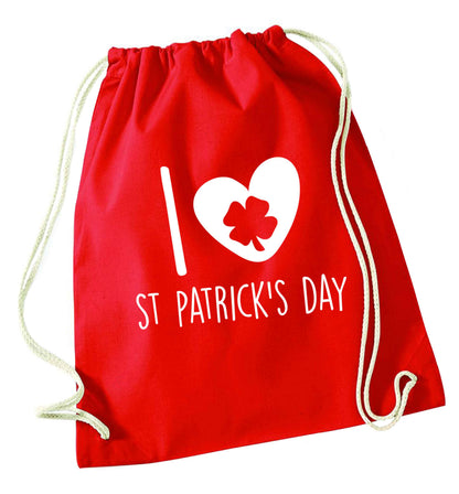 I love St.Patricks day red drawstring bag 