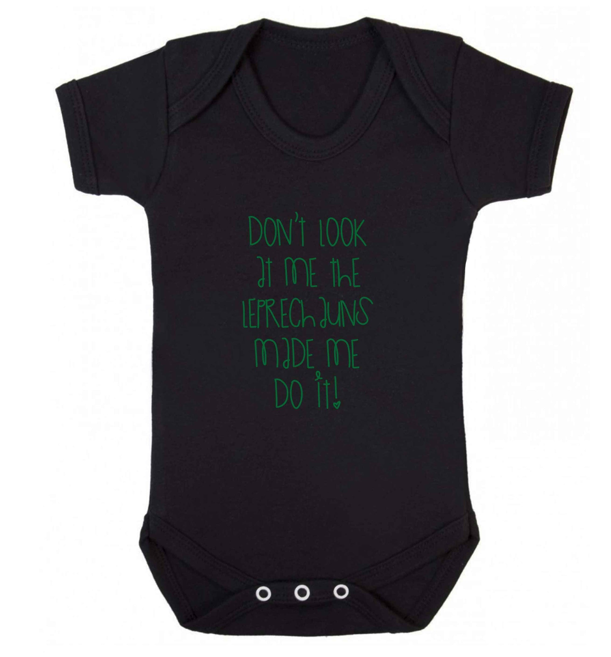Don't look at me the leprechauns made me do it baby vest black 18-24 months