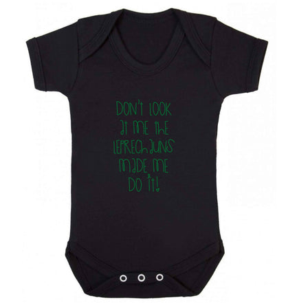 Don't look at me the leprechauns made me do it baby vest black 18-24 months