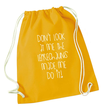 Don't look at me the leprechauns made me do it mustard drawstring bag