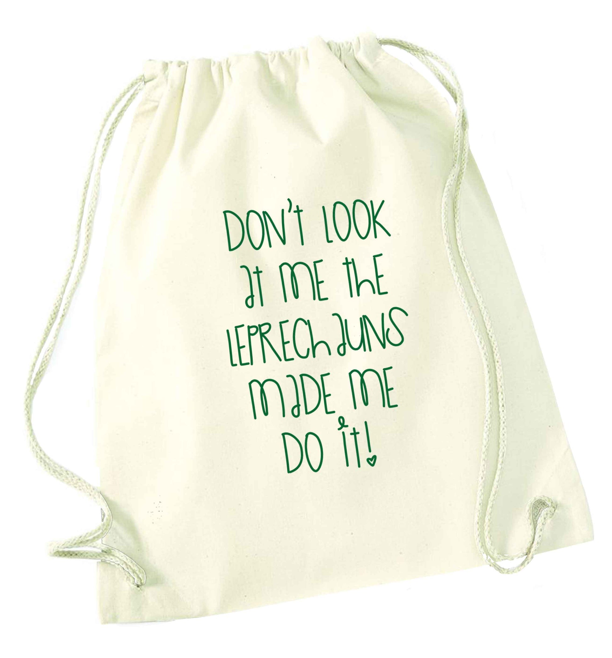 Don't look at me the leprechauns made me do it natural drawstring bag