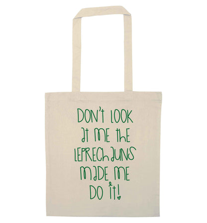 Don't look at me the leprechauns made me do it natural tote bag