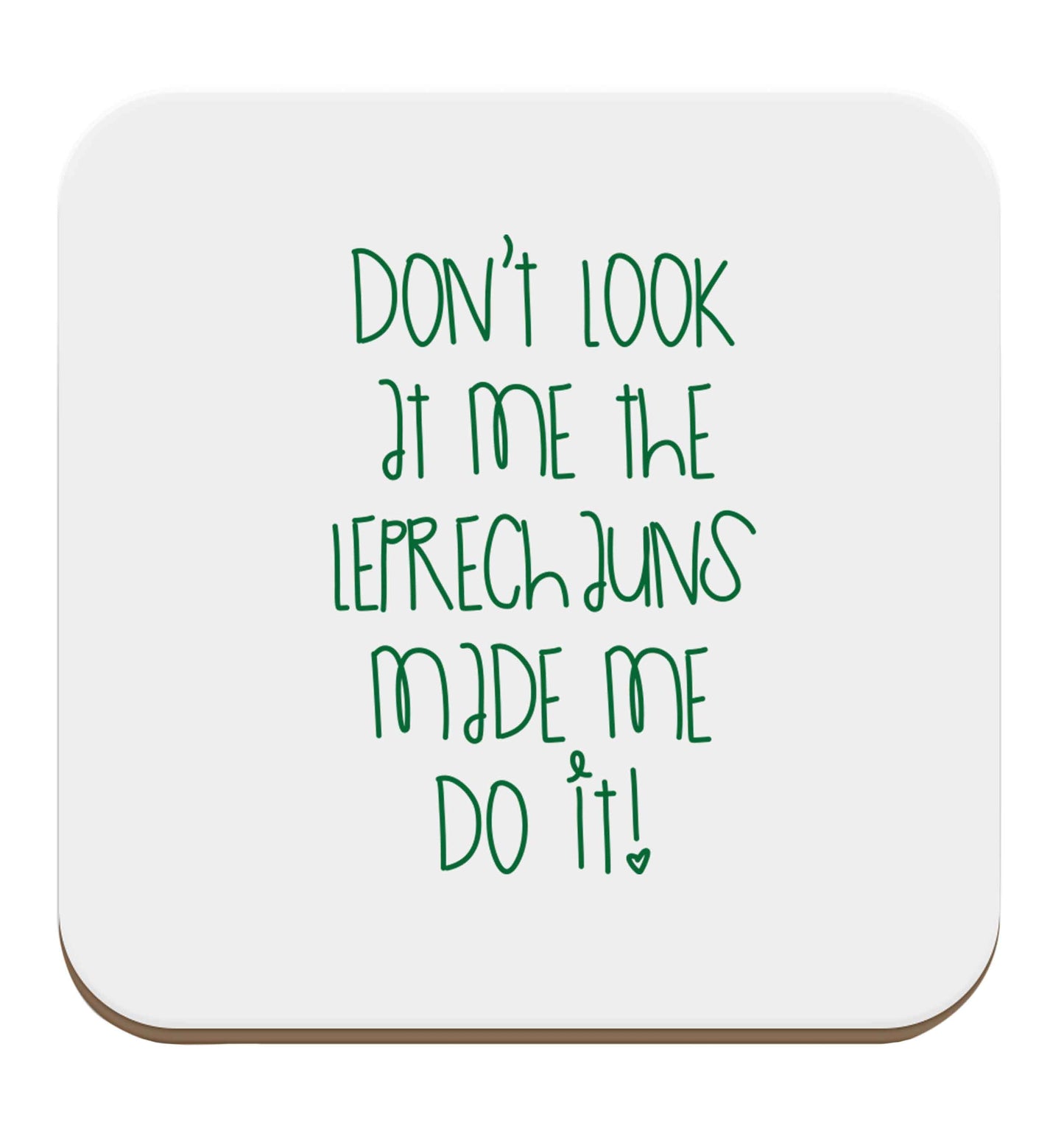 Don't look at me the leprechauns made me do it set of four coasters