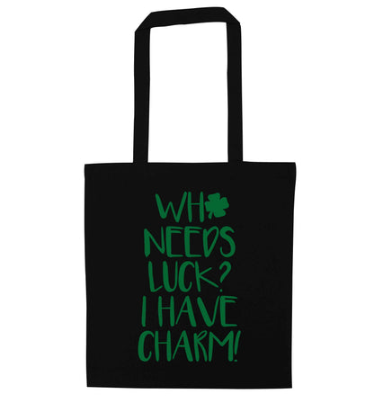 Who needs luck? I have charm! black tote bag
