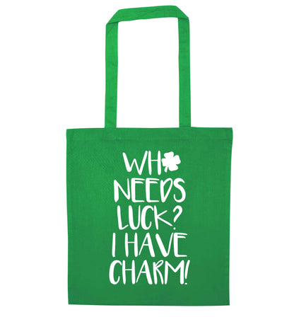Who needs luck? I have charm! green tote bag