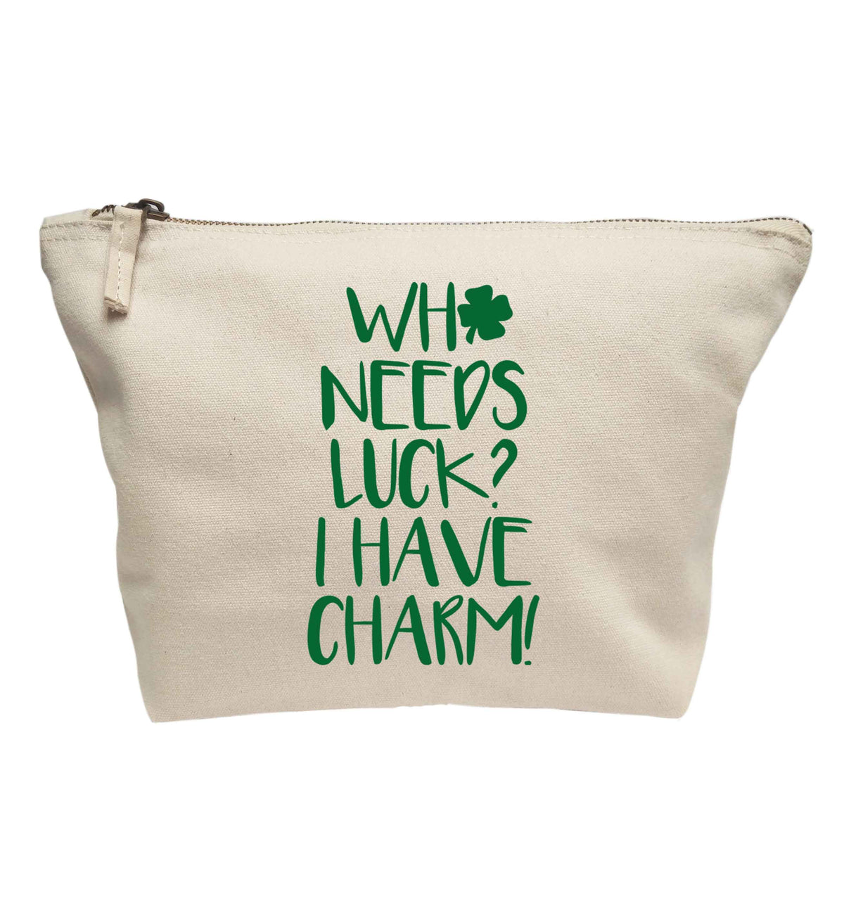 Who needs luck? I have charm! | Makeup / wash bag