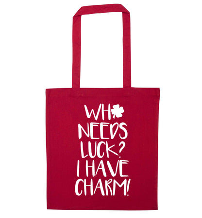 Who needs luck? I have charm! red tote bag
