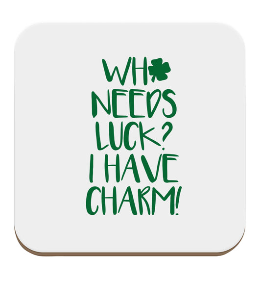 Who needs luck? I have charm! set of four coasters
