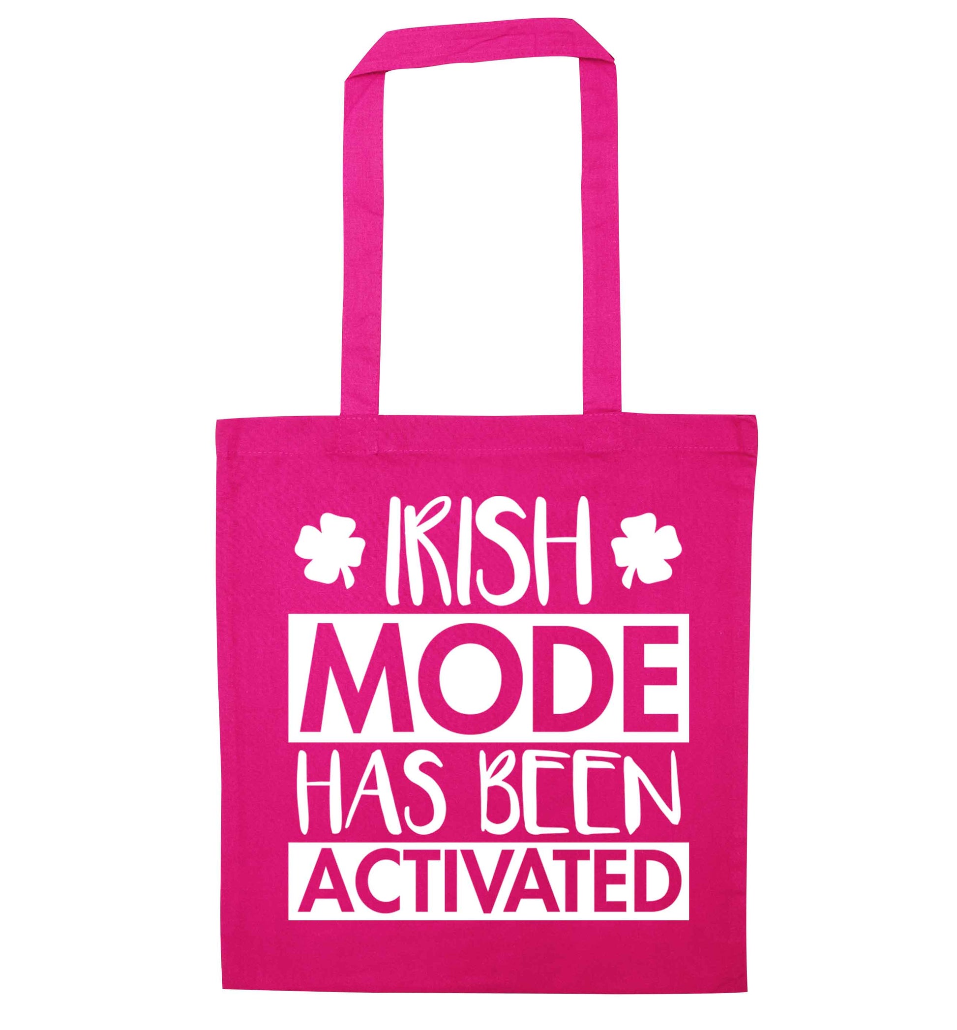Irish mode has been activated pink tote bag