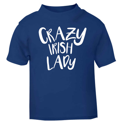 Crazy Irish lady blue baby toddler Tshirt 2 Years