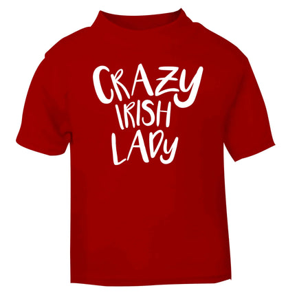 Crazy Irish lady red baby toddler Tshirt 2 Years