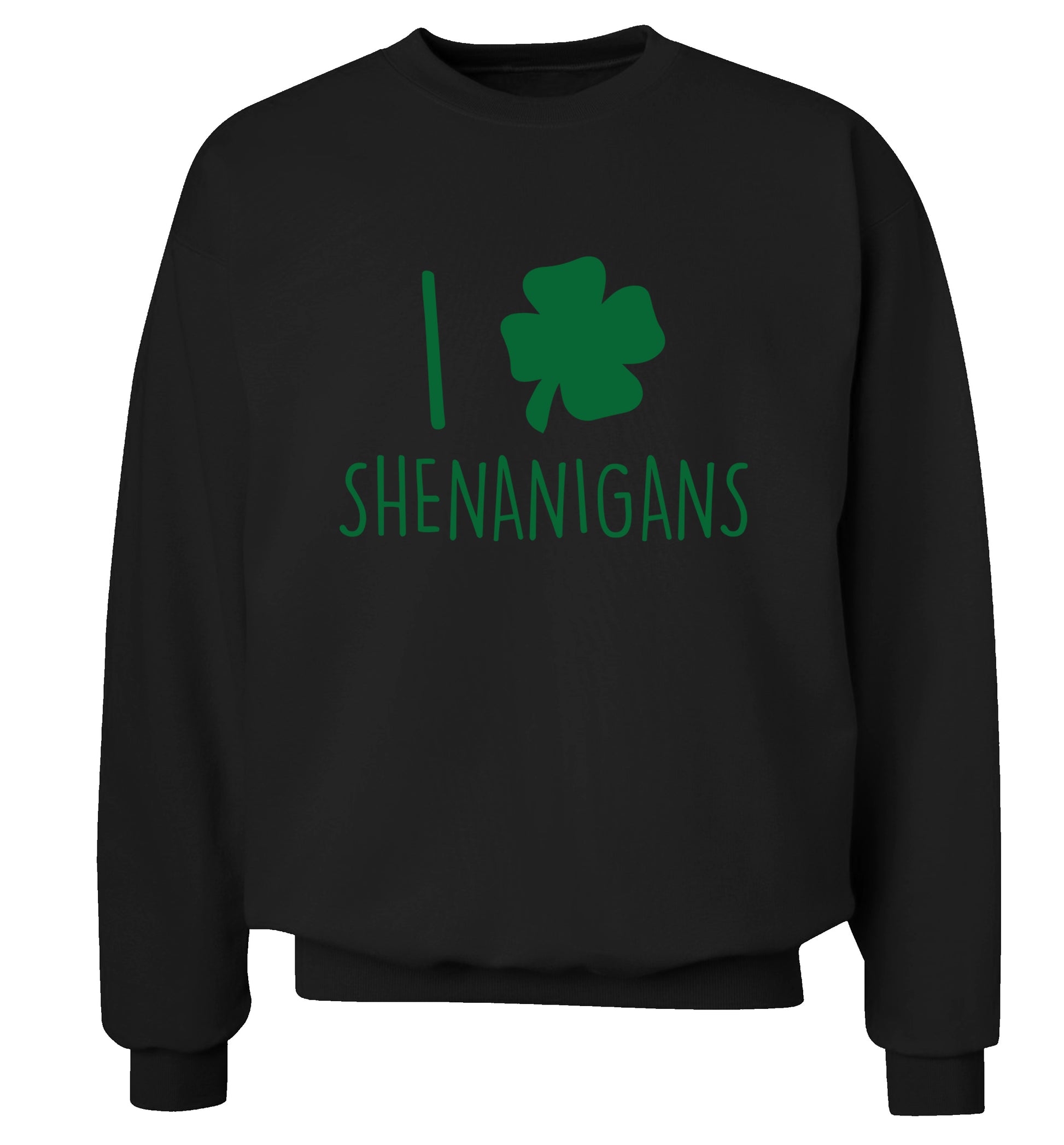 I love shenanigans Adult's unisex black Sweater 2XL