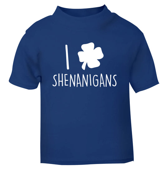 I love shenanigans blue Baby Toddler Tshirt 2 Years