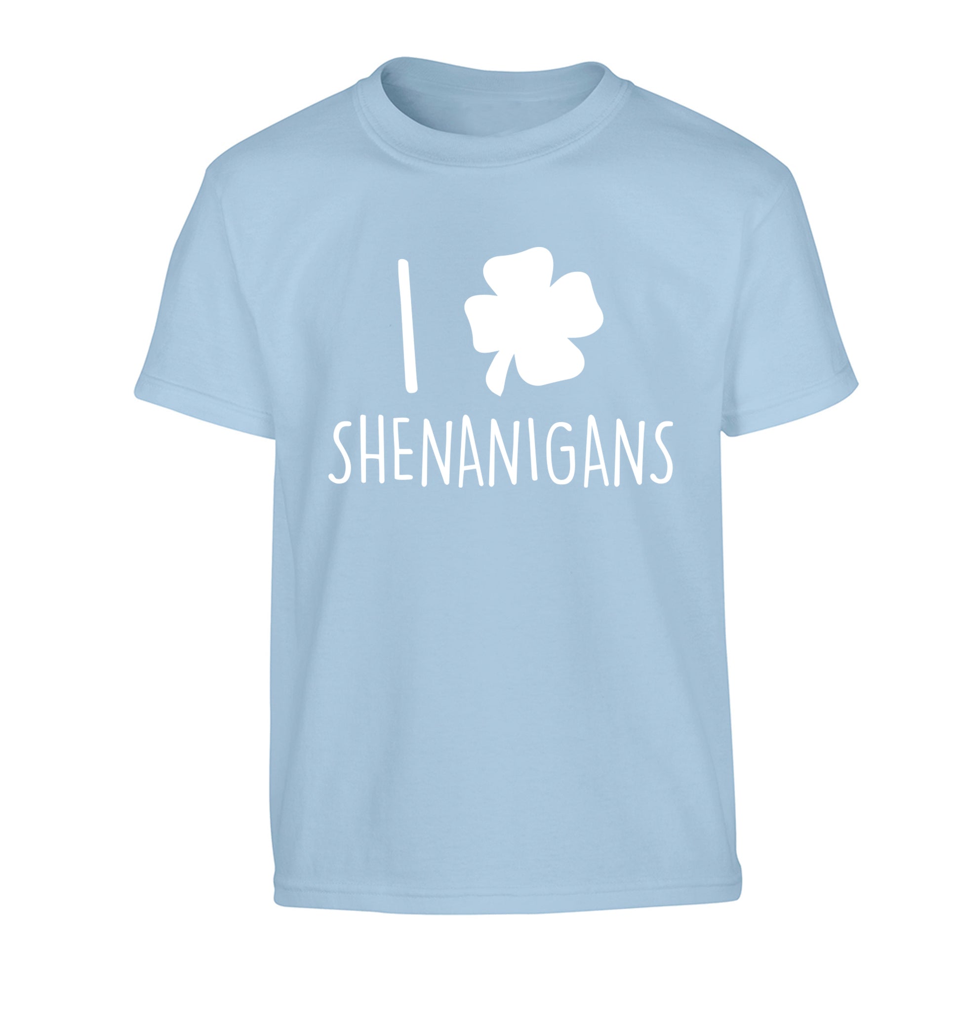 I love shenanigans Children's light blue Tshirt 12-13 Years