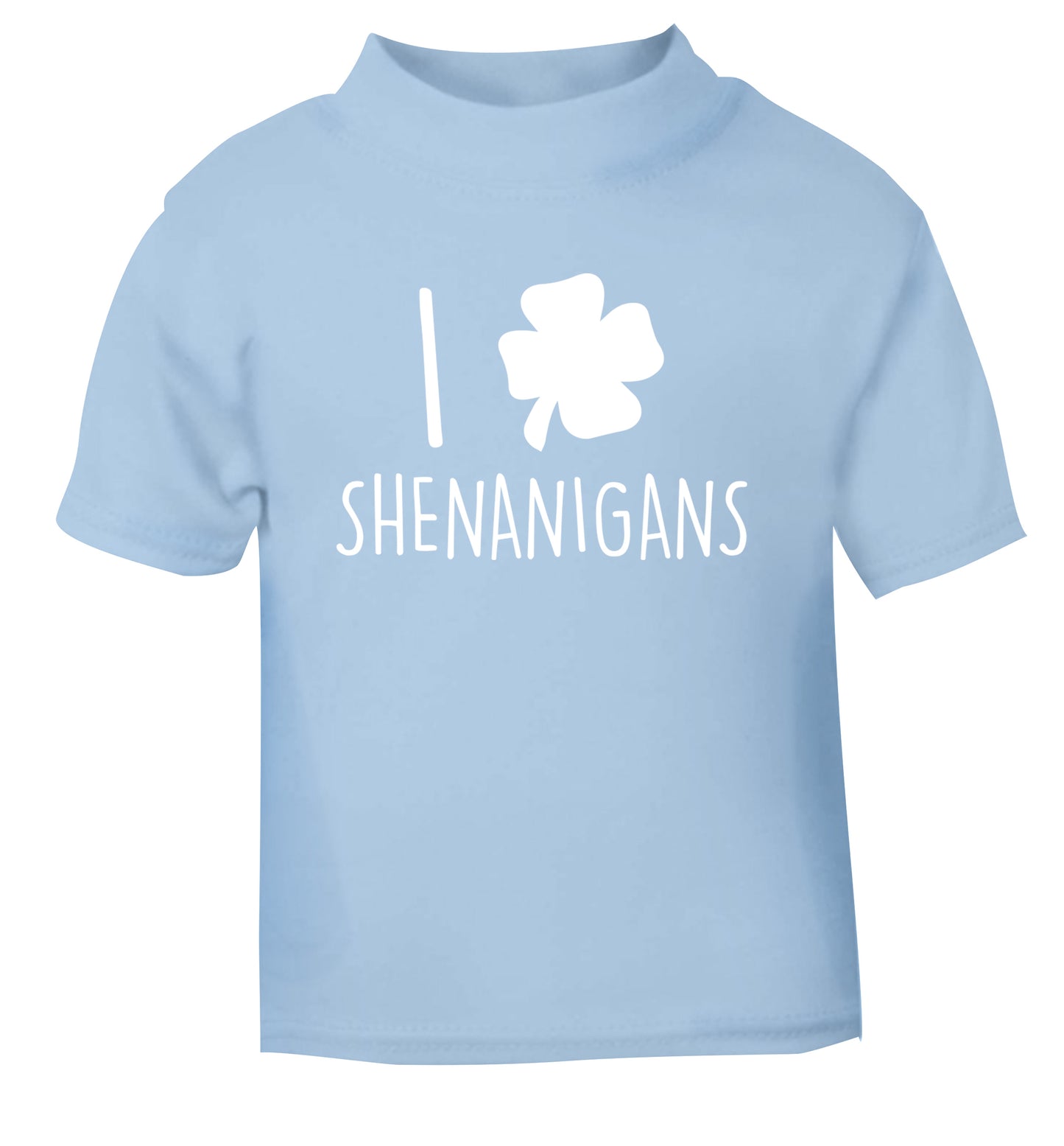 I love shenanigans light blue Baby Toddler Tshirt 2 Years
