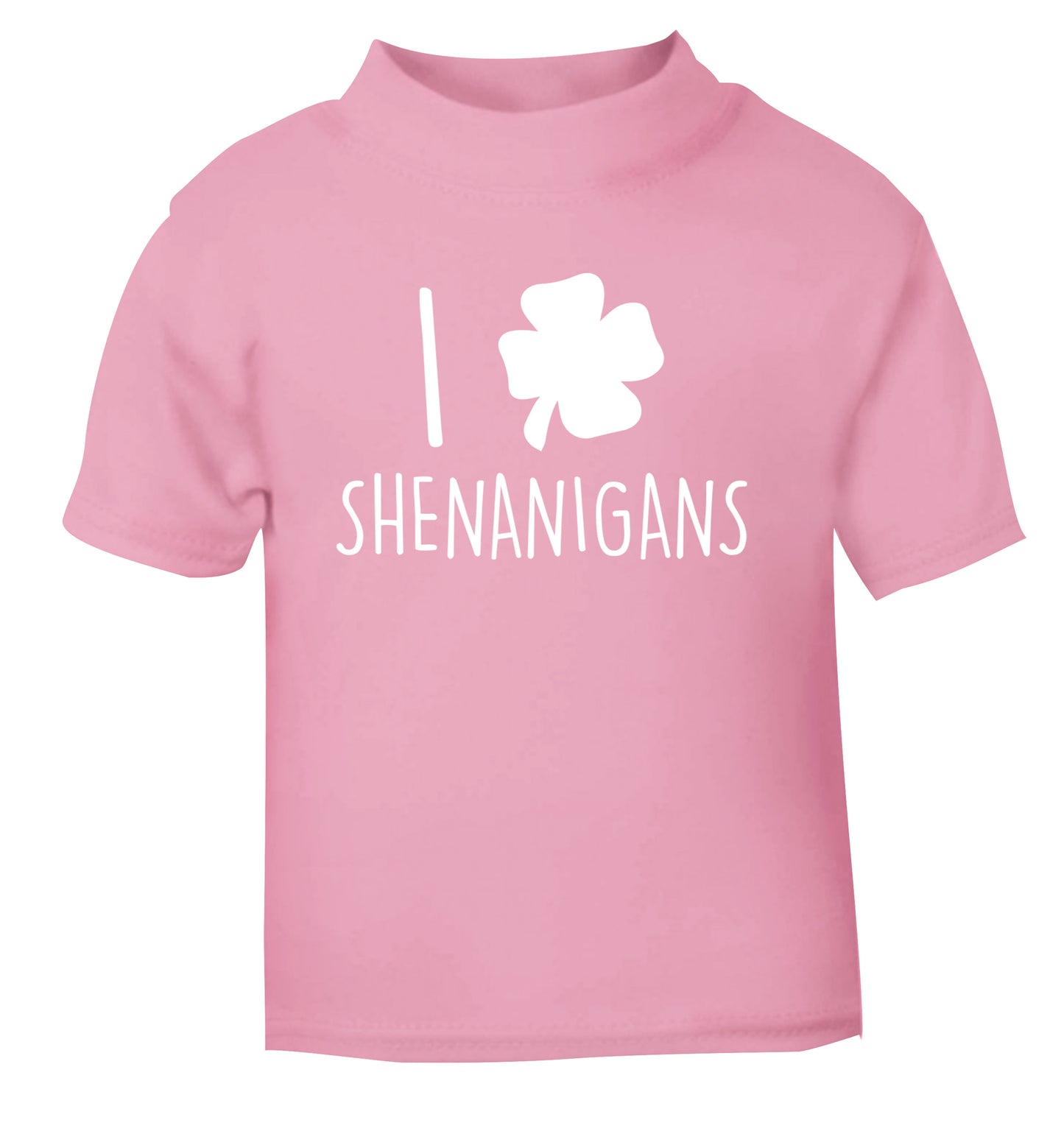 I love shenanigans light pink Baby Toddler Tshirt 2 Years