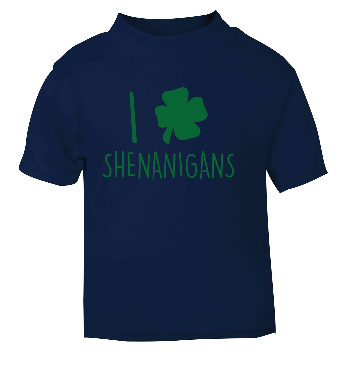 I love shenanigans navy Baby Toddler Tshirt 2 Years