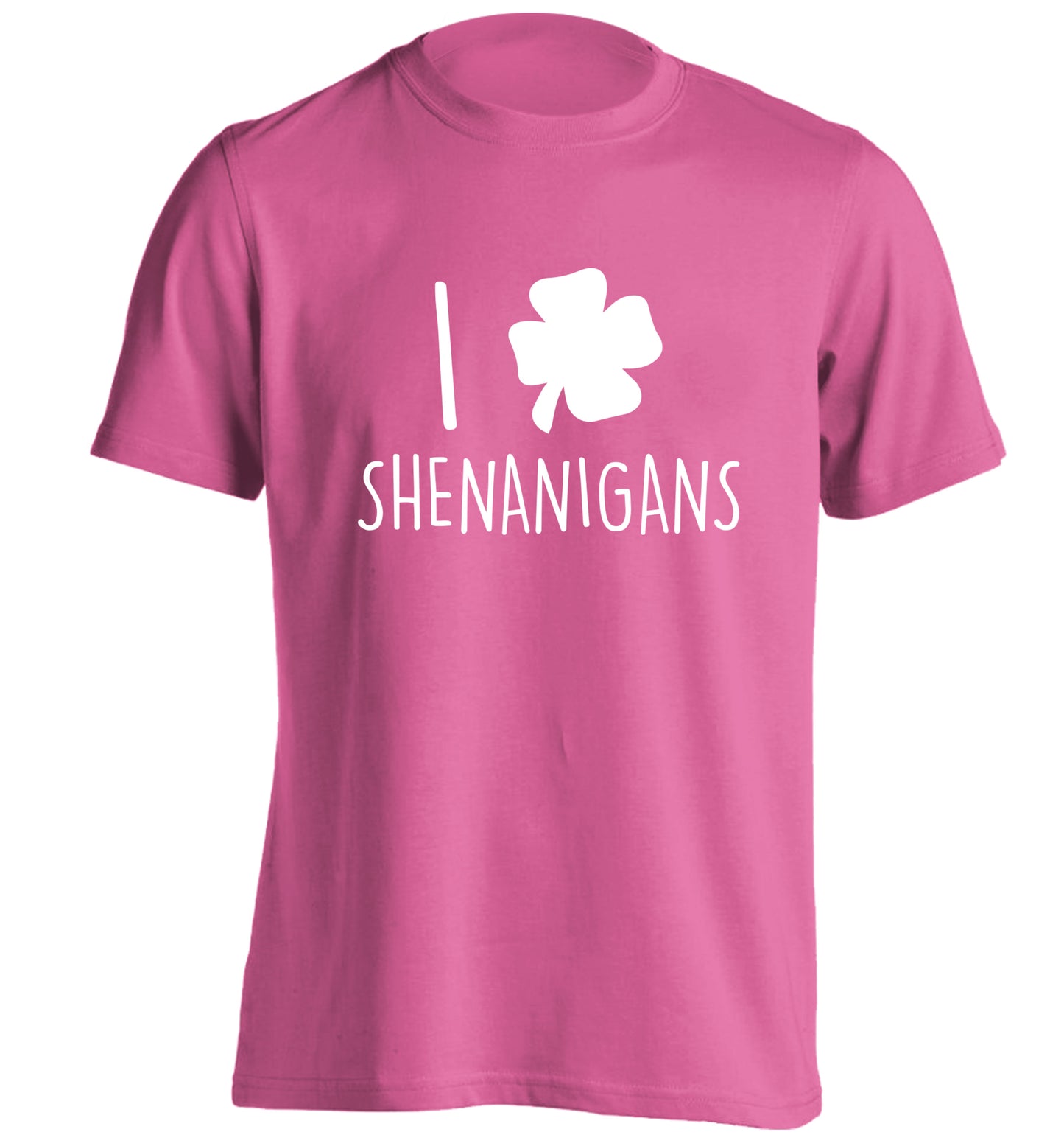 I love shenanigans adults unisex pink Tshirt 2XL