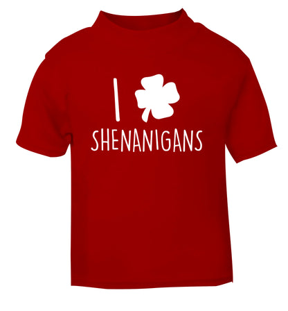 I love shenanigans red Baby Toddler Tshirt 2 Years