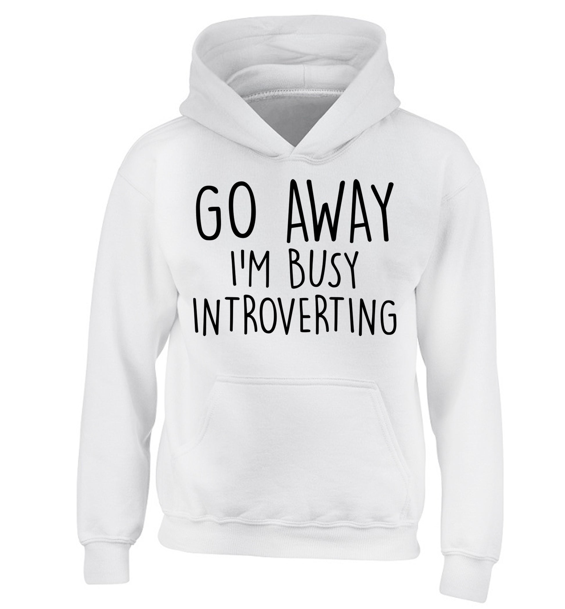 Go away I'm busy introverting children's white hoodie 12-13 Years