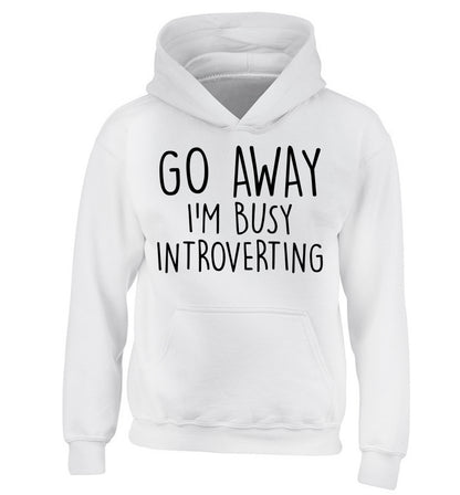 Go away I'm busy introverting children's white hoodie 12-13 Years