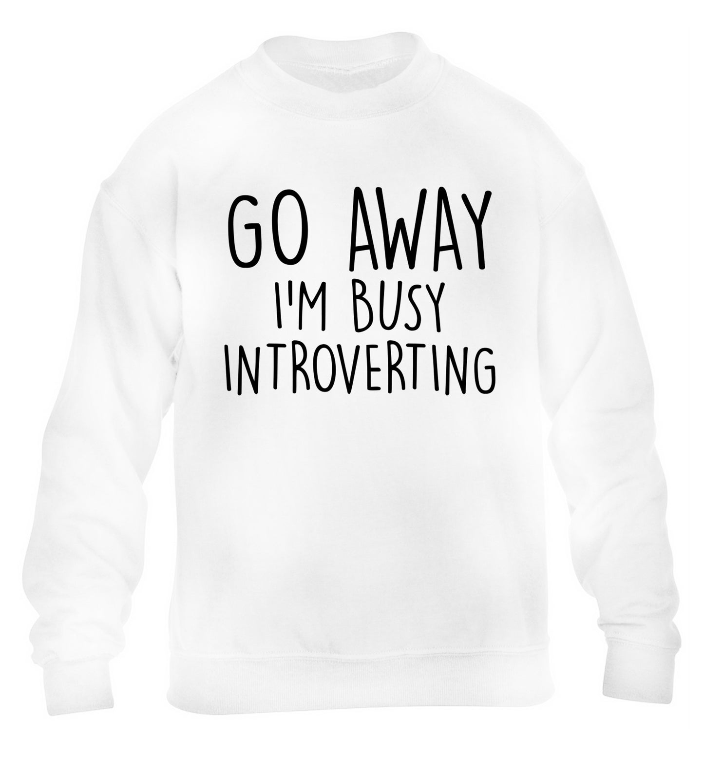 Go away I'm busy introverting children's white sweater 12-13 Years